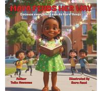 Maya Finds Her Way: Because Every Child Can Do Hard Things