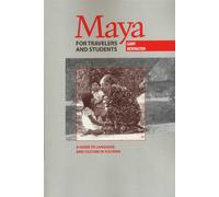 Maya for Travelers and Students: A Guide to Language and Culture in Yucata...