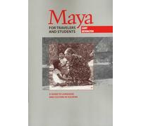 Maya for Travelers and Students: A Guide to Language and Culture in Yucatan
