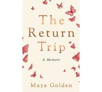 Maya Golden The Return Trip (Copertina rigida)