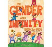 Maya Gonzalez The Gender and Infinity Book for Kids (Tascabile)