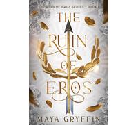 Maya Gryffin The Ruin of Eros (Copertina rigida)