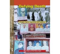Maya Gupta Amit Kuma Defying Death - Struggles Against Imperialism (Tascabile)