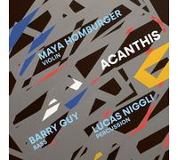 Maya Homburger, Barry Guy & Lucas Niggli - Acanthis