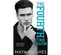 Maya Hughes The Fourth Time Charm (Tascabile)