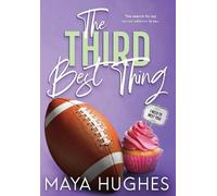 Maya Hughes The Third Best Thing (Copertina rigida)