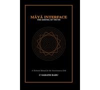 MAYA INTERFACE: THE KERNEL OF TRUTH