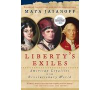 Maya Jasanoff Liberty's Exiles (Tascabile)