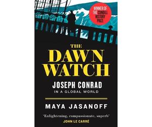 Maya Jasanoff The Dawn Watch (Tascabile)