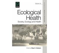 Maya K. Gislason Ecological Health (Copertina rigida)