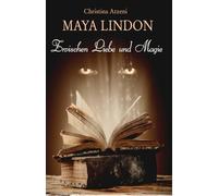 Maya Lindon: Zwischen Liebe und Magie