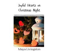 Maya Livingston Joyful Hearts on Christmas Night (Copertina rigida)