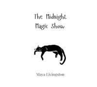 Maya Livingston The Midnight Magic Show (Tascabile)