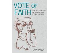 Maya Mayblin Vote of Faith (Tascabile) Catholic Practice in the Americas