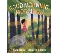 Maya Myers Good Morning, Morning (Copertina rigida)