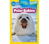 Maya Myers Polar Babies (National Geographic Kids Explore Re (Copertina rigida)