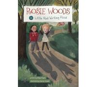 Maya Myers Rosie Woods in Little Red Writing Hood (Copertina rigida) Rosie Woods