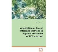 Maya Petersen Application of Causal Inference Methods to Improve Tre (Tascabile)