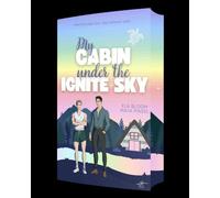 Maya Pinsel Ela My Cabin under the Ignite Sky - David & Lukas: Gay R (Tascabile)
