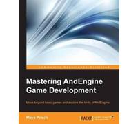Maya Posch Mastering AndEngine Game Development (Digital)