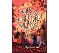 Maya Prasad Wild Wishes and Windswept Kisses (Copertina rigida)