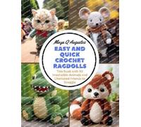Maya Q Augustus Easy and Quick Crochet Ragdolls (Tascabile)