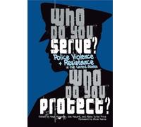 Maya Schenwar Who Do You Serve, Who Do You Protect? (Tascabile)