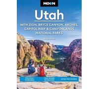 Maya Silver Moon Utah (Fifteenth Edition): With Zion, Bryce Canyon, (Tascabile)