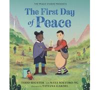 Maya Soetoro-Ng Todd Shuster The First Day of Peace (Copertina rigida)