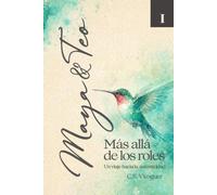 Maya & Teo Libro I: Más allá de los Roles un viaje hacia la autenticidad