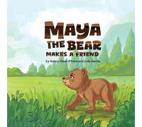 Maya the Bear Makes a Friend