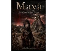 Maya - The City the Rain Forgot