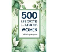 Maya Thompson Sean Thompson 500 Life Quotes from Famous Women (Tascabile)