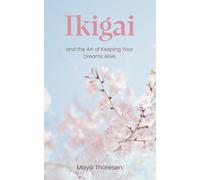 Maya Thoresen Ikigai (Tascabile)