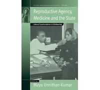 Maya Unnithan-Kuma Reproductive Agency, Medicine and the Stat (Copertina rigida)