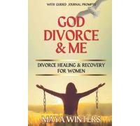 Maya Winters God, Divorce & Me (Tascabile)