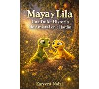 Maya y Lila: Una Dulce Historia de Amistad en el Jardín