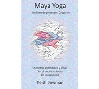 Maya Yoga (Tascabile) Dzogchen Now en Español