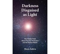 Maya Zahira Darkness Disguised As Light (Tascabile)
