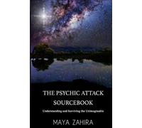 Maya Zahira The Psychic Attack Sourcebook (Tascabile)