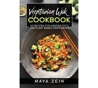 Maya Zein Vegetarian Wok Cookbook (Tascabile)