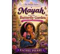 MAYAH AND THE BUTTERFLY GARDEN