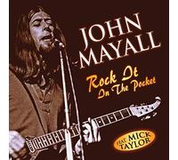 Mayall, John Feat. Mick Taylor - Rock It in the Pocket