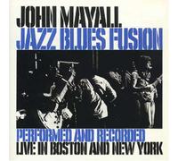 Mayall,John - Jazz Blues Fusion: Performed and Recorded Live in Boston and New York
