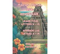 Mayan Animal ABCs Adventure: Learn Letters A - M
