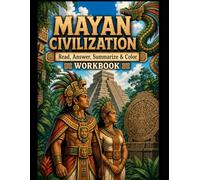Mayan Civilization Workbook: "Read, Answer, Summarize & Color