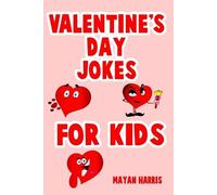 Mayan Harris Valentine's Day Jokes For Kids (Tascabile)