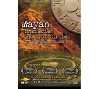 Mayan Prophecies & Crop Circles [Edizione: Stati Uniti]