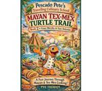 Mayan Tex-Mex Turtle Trail: Book 2: From Merida to San Antonio