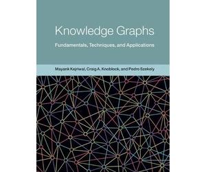 Mayank Kejriwal Craig Knoblock Knowledge Graphs (Copertina rigida)